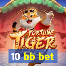 10 bb bet